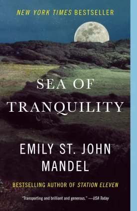Sea of Tranquility: A novel Paperback  March 28, 2023